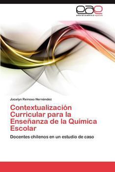 Paperback Contextualizacion Curricular Para La Ensenanza de La Quimica Escolar [Spanish] Book