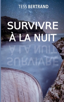 Paperback Survivre à la nuit [French] Book