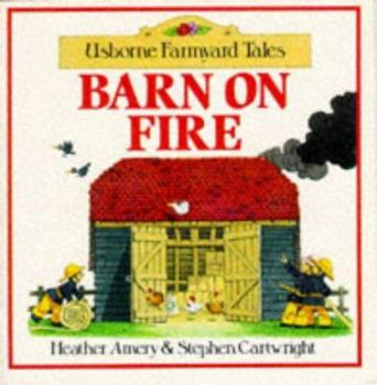 Barn on Fire (Mini Farmyard Tales) - Book  of the Usborne Farmyard Tales
