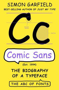 Hardcover Comic Sans: The Biography of a Typeface Book