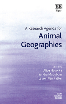 Hardcover A Research Agenda for Animal Geographies Book