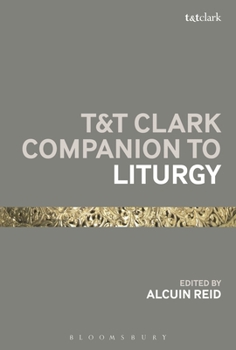 Paperback T&t Clark Companion to Liturgy Book