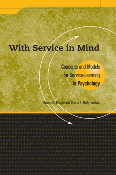Paperback With Service in Mind: Concepts and Models for Service-Learning in Psychology Book