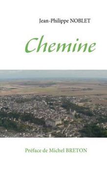 Paperback Chemine: Entre Beauce et Bretagne [French] Book