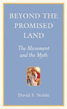 Paperback Beyond the Promised Land: The Movement and the Myth Book