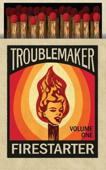 Paperback Trouble Maker Fire Starter Book