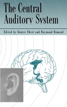Hardcover The Central Auditory System Book