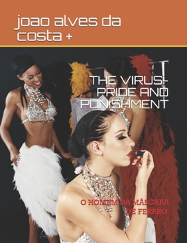 Paperback The Virus - Pride and Punishment: O Homem Da Máscara de Ferro Book