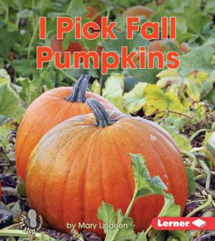 Library Binding I Pick Fall Pumpkins Book