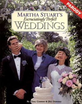 Paperback Martha Stuart's Excruciatingly Perfect Weddings Book
