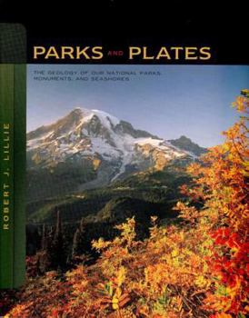 Paperback Parks and Plates: The Geology of Our National Parks, Monuments, and Seashores Book