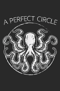 Paperback A Perfect Circle: Perfect Circle Octopi Math Teacher Gift Octopus Pi Day Journal/Notebook Blank Lined Ruled 6x9 100 Pages Book