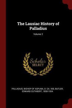 Paperback The Lausiac History of Palladius; Volume 2 Book