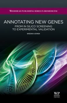Hardcover Annotating New Genes: From in Silico Screening to Experimental Validation Book