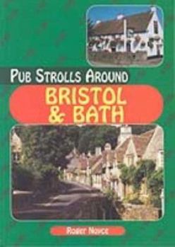 Paperback Pub Strolls Around Bristol and Bath Book