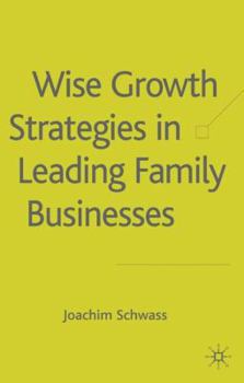 Hardcover Wise Growth Strategies in Leading Family Businesses Book