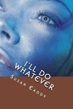 Paperback I'll Do What Ever: Prelude to Blood Stained Waters Book