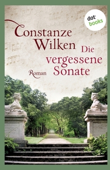 Paperback Die vergessene Sonate: Roman [German] Book