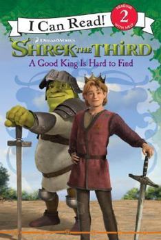 Paperback Shrek the Third: A Good King Is Hard to Find (I Can Read: Level 2) Book