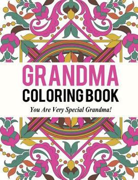 Paperback Grandma Coloring Book: Best Coloring Book Gift for Grandma Book