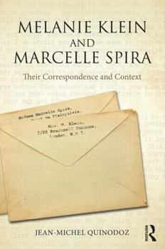 Paperback Melanie Klein and Marcelle Spira: Their Correspondence and Context Book