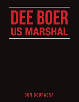 Paperback Dee Boer Us Marshal Book