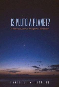 Hardcover Is Pluto a Planet?: A Historical Journey Through the Solar System Book