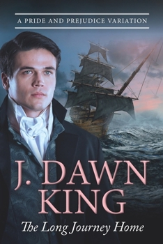 Paperback The Long Journey Home: A Pride & Prejudice Variation Book