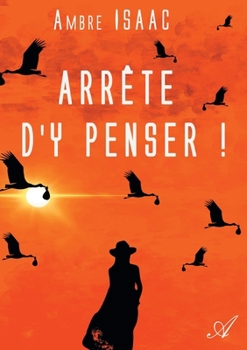 Paperback Arrête d'y penser ! [French] Book