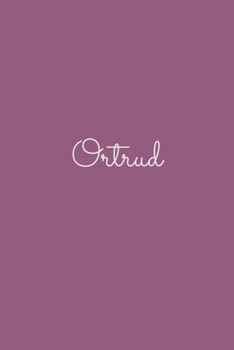 Ortrud: notebook with the name on the cover, elegant, discreet, official notebook for notes, dot grid notebook,