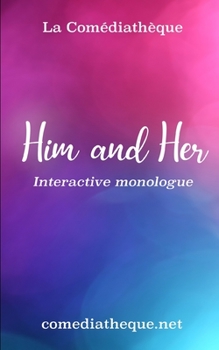 Paperback Him and Her: Interactive monologue Book