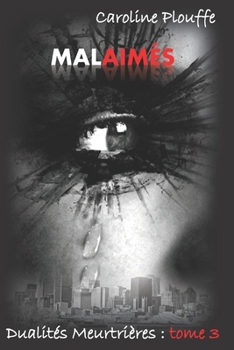 Paperback Malaimés: Tome 3 - Trilogie: Dualités Meurtrières [French] Book