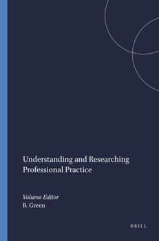 Paperback Understanding and Researching Professional Practice Book