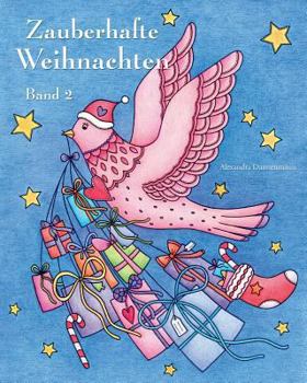 Paperback Zauberhafte Weihnachten - Band 2: ein Malbuch für eine entspannte Weihnachtszeit voller Ruhe und Meditation [German] Book