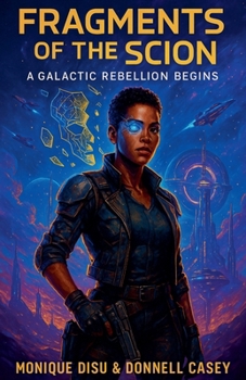 Paperback Fragments of the Scion A Galactic Rebellion Begins Book
