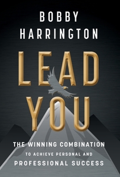 Hardcover Lead You: The Winning Combination to Achieve Personal and Professional Success Book