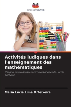 Activités ludiques dans l'enseignement des mathématiques (French Edition)