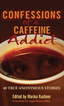 Hardcover Confessions of a Caffeine Addict Book
