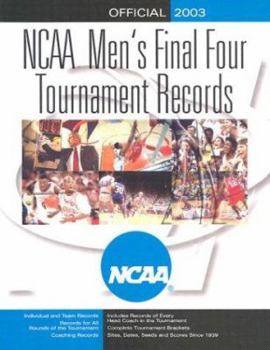 Paperback Ncaa Men's Final Four Tournament Records: Official 2003 (NCAA FINAL FOUR TOURNAMENT RECORDS) Book