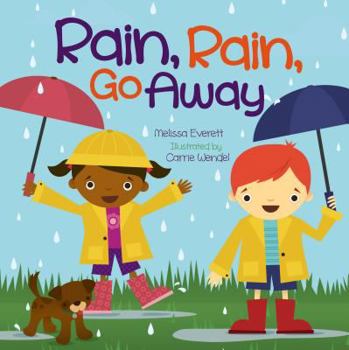 Hardcover Rain, Rain, Go Away Book