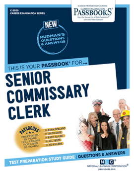 Paperback Senior Commissary Clerk (C-2050): Passbooks Study Guide Volume 2050 Book