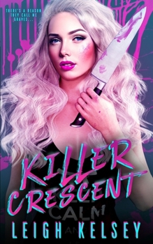 Killer Crescent (Rebels and Psychos) - Book #1 of the Rebels and Psychos