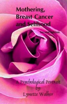 Paperback Mothering, Breast Cancer and Selfhood Book