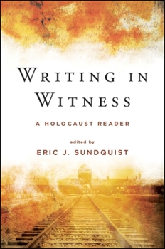 Writing in Witness: A Holocaust Reader - Book  of the SUNY Series in Contemporary Jewish Literature and Culture