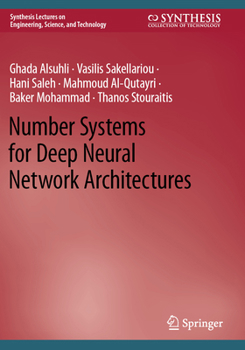 Paperback Number Systems for Deep Neural Network Architectures Book