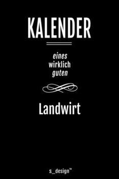 Kalender für Landwirte / Landwirt / Landwirtin: Immerwährender Kalender / 365 Tage Tagebuch / Journal [3 Tage pro Seite] für Notizen, Planung / ... Erinnerungen, Sprüche (German Edition)