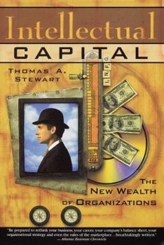 Paperback Intellectual Capital: The New Wealth of Organization Book