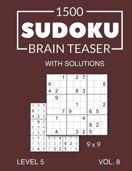 Paperback 1500 Sudoku Brain Teaser 9x9 with solutions: Level 5 Volume 8 Book