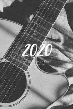 Paperback 2020 Weekly & Monthly Planner: Guitar - 6X9 Size - Glossy Soft Cover - Multi-Purpose: Organizer/Calendar/Notebook/Agenda/Diary/Journal. Book