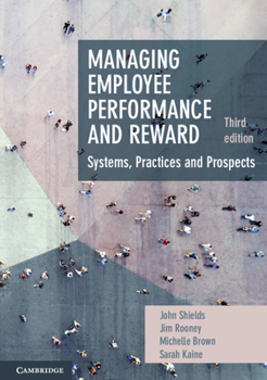 Paperback Managing Employee Performance and Reward: Systems, Practices and Prospects Book